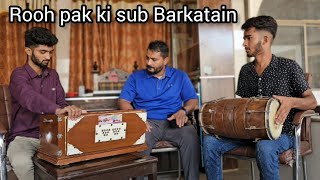 Rooh Pak Ki Sub Barkatain | Worshiper Salman Mumtaz | @ShepherdFJK |Dholak player Sharoon Naar