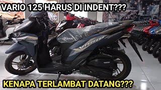 BELI VARIO 125 ISS 2023 HARUSKAH INDENT??? #vario1252023 #vario125 #vario125terbaru #hondavario125