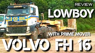 REVIEW LOWBOY WITH PRIME MOVER VOLVO FH 16