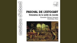 Octonaires de la vanité du monde, Livre 2: 19. Plustost les yeux du firmament