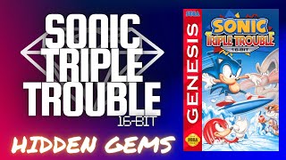 Sonic Triple Trouble: Timeless 16-Bit Adventure - Hidden Gems