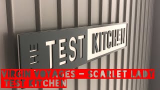 Virgin Voyages - Test Kitchen onboard Scarlet Lady