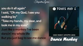 Tones And I - Dance Monkey (Lyrics) 🎶