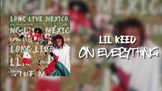 Lil Keed - On Everything (Official Audio)