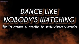 Dance Like Nobody's Watching - sub Español [by Laura Marano]