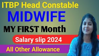 ITBP Head Constable Midwife First Month Salary slip 2024 💥 DA HRA TA All OTHER Allowance