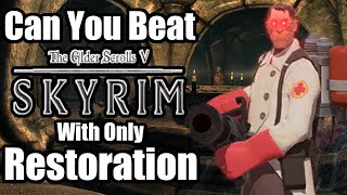 Can You Beat Skyrim With Only Restoration Magic?