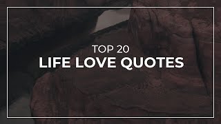 TOP 20 Life Love Quotes | Daily Quotes | Good Quotes | Quotes for the Day