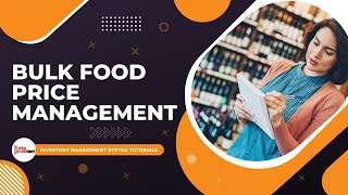 Bulk Food price management