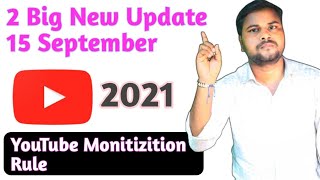 YouTube Big 2 new update 15 September 2021 for new Youtuber