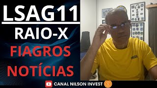 👀LSAG11: RAIO-X DE FIAGRO! BÔNUS: NÃO ESTÁ FÁCIL PARA OS ATIVOS DO CAMPO! NOTÍCIAS E MUITO MAIS!⬇️