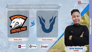 [Dota2 LIVE] VIRTUS.PRO vs TEAM UNIQUE | BO3 | ESL One Eastern Europe Season 2: Upper Division