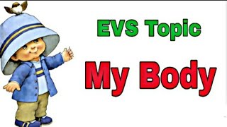 EVS Topic- My Body || Sense Organs || Kidos Edu Point