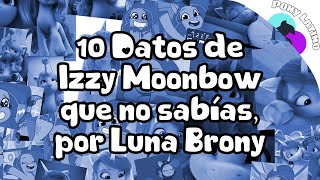 10 datos curiosos sobre Izzy Moonbow, por LunaBrony