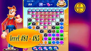 candy crush saga  way to the end 🏆 level  481  to  level 485  🏆