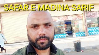 SAFAR E MADINA SARIF  || india 🇮🇳 To Saudi Arab 🇸🇦 Tour || My First International Tour 😇