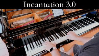 "Incantation 3.0"  Piano Music by David Hicken