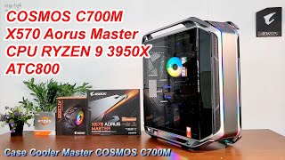 Case COSMOS C700M/ X570 Aorus Master / CPU RYZEN 9 3950X / ATC800