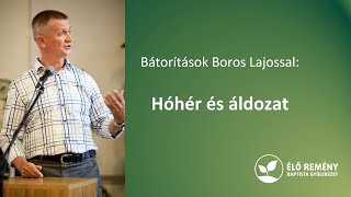 Hóhér és áldozat | Bátorítások Boros Lajossal