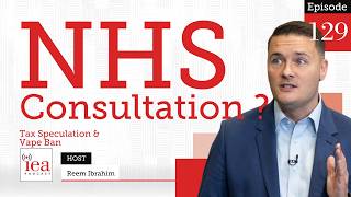 Public Sector Gets a Free Pass on NI Tax Hikes, Vaping Ban & NHS Consultation | IEA Podcast