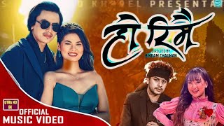 Ho Rimai Paul Shah Kamala Ghalan New Music Video Pramod Kharel Melina Rai