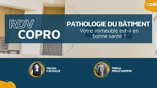 Pathologie du bâtiment : votre immeuble est-il en bonne santé ?