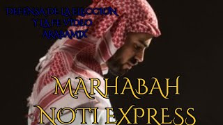 #VIDEO MARHABAH NEX "DEFENSA DE LA ELECCION Y DE LA FE" ARABAMIX"