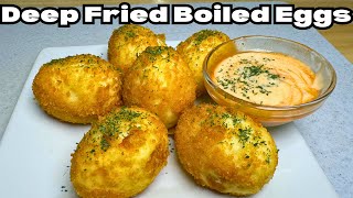 How To Make The Best Deep Fried Boiled Eggs