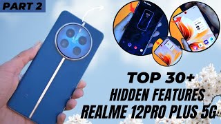 Realme 12 Pro Plus 5G  - Top 30+ Special Features Part 2 | Tips And Tricks | Hindi-हिंदी