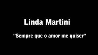 Linda Martini | ''Sempre que o amor me quiser'' | (música de Lena D´Água)