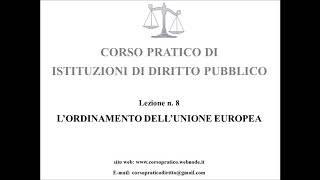 8.  L'ORDINAMENTO DELL'UNIONE EUROPEA