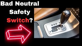 Bad Neutral Safety Switch Symptoms: 6 Failure Signs