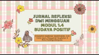 Jurnal Refleksi Dwi Mingguan Modul 1.4 Budaya Positif, Model 4P