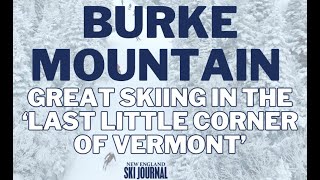 Burke Mountain — what makes it so great?