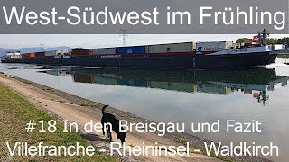 West-Südwest im Frühling #18 - In den Breisgau und Fazit