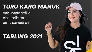 TURU KARO MANUK | VOC NENTY ARDILLAH | TARLING TERBARU 2021