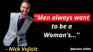 Top 25 life inspirational & motivational Nick Vujicic quotes | These quotes will change your life !