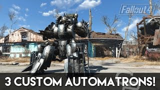 Fallout 4 - Three Custom Automatrons! (Fallout 4 Custom Automatron Builds)