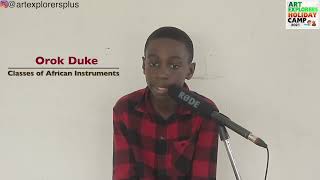 TUTORIAL SERIES @ ART EXPLORERS HOLIDAY CAMP 2021: Orok Duke - Classes of African Instruments