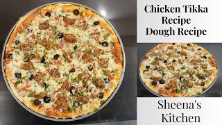 Perfect Chicken Tikka Pizza Recipe /  How to make Pizza Dough / Chicken Pizza / Sheena's Kitchen