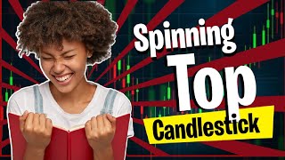 Spinning Top Candlestick Bullish and Bearish || AP-Price Analysis Method.