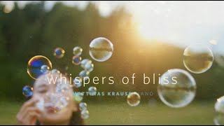 Matthias Krauss - Whispers of bliss   #breathe   #slowdown   #meditation  #yogamusic