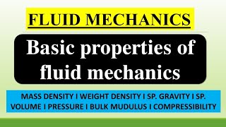 Properties of fluids, pressure, bulk modulus & compressibility | fluid mechanics