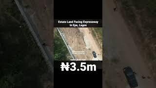 Drone View : The Only 600sqm Estate Land Facing Expressway In Epe, Lagos Nigeria