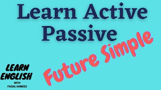 Active Voice and Passive Voice|Future Simple| Learn English Grammar|rules with examples