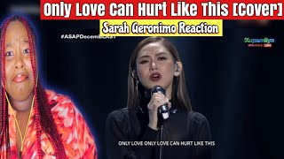 SARAH GERONIMO Performs ONLY LOVE CAN HURT LIKE THIS | Live On ASAP Natin To’ | REACTION