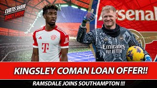 Kingsley Coman Loan Bid - Ramdale Joins Southampton - Late Toney Move