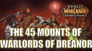 the 45 mounts of Warlords of Draenor - The Weekly Grind