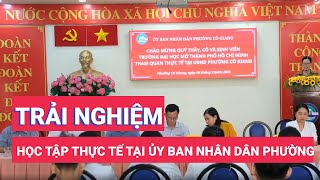 Sinh viên được học tập thực tế tại ủy ban nhân dân phường