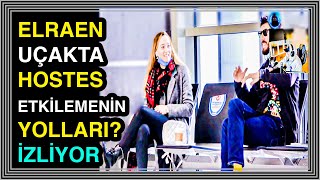 ELRAEN - UÇAKTA HOSTES ETKİLEMENİN YOLLARI? (The Boss) İZLİYOR | #TwitchYayınAnları